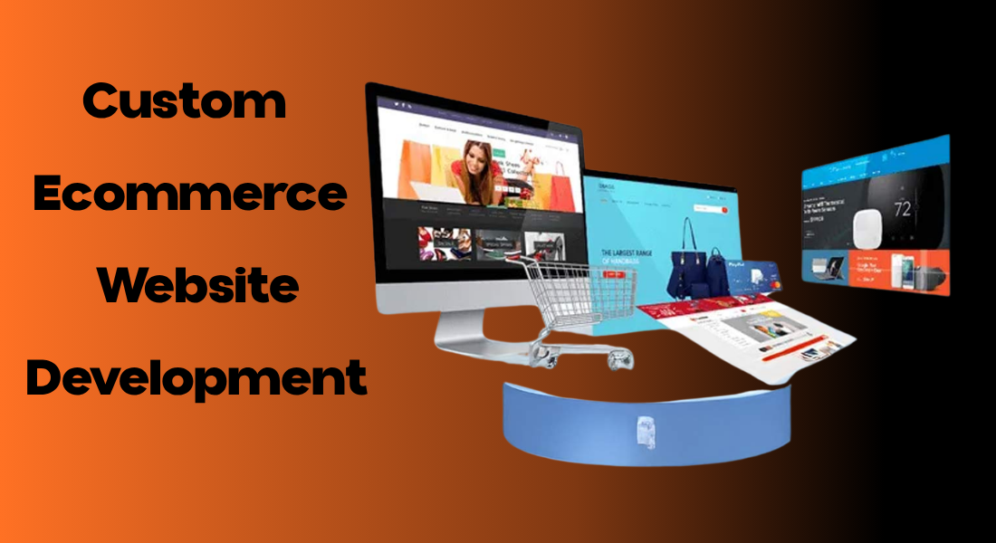 Custom ecommerce website development illustration showing an online store displayed across desktop and digital screens with a shopping cart and online shopping elements on an orange gradient background